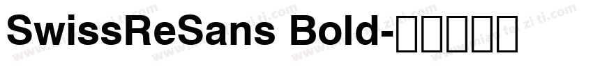 SwissReSans Bold字体转换